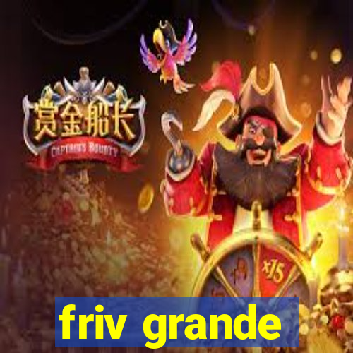 friv grande